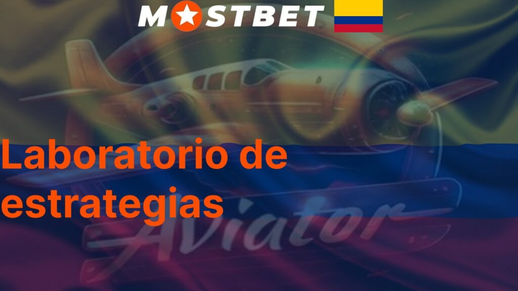 Laboratorio de estrategias Mostbet